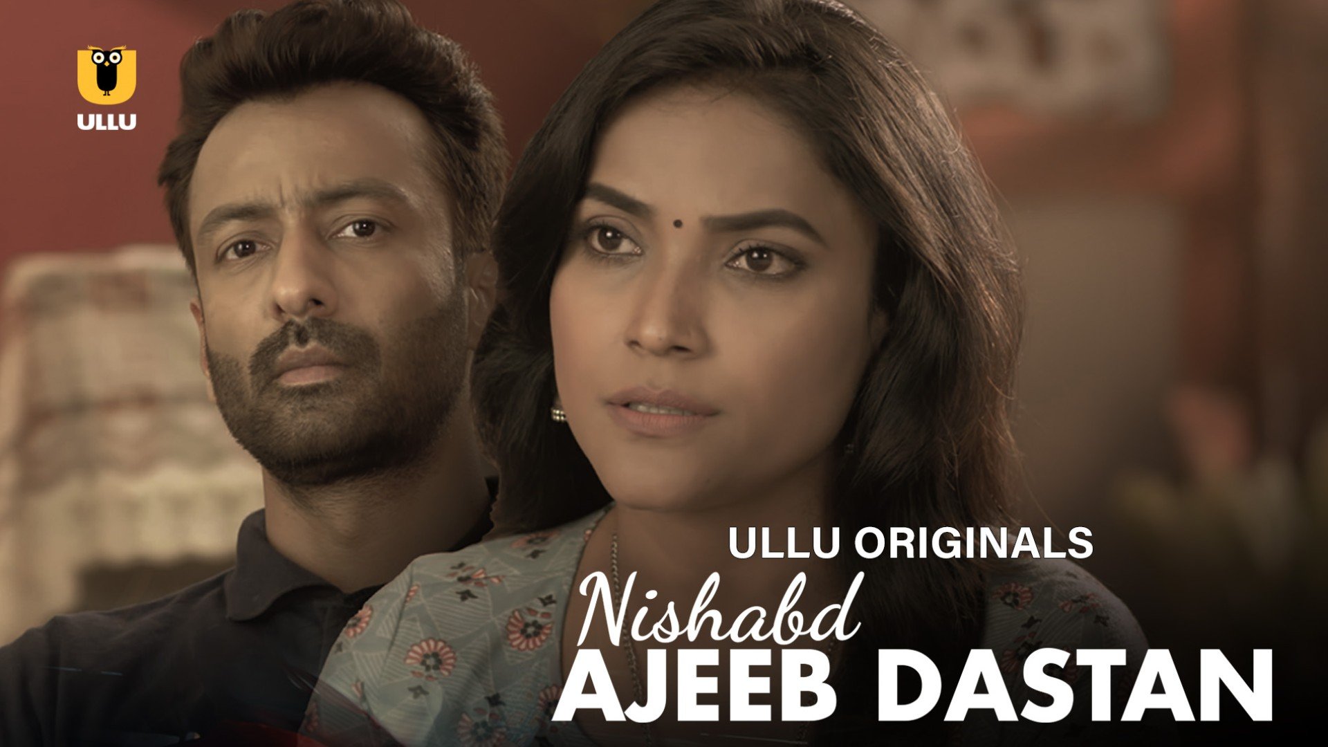 Nishabd (Ajeeb Dastan) Ullu